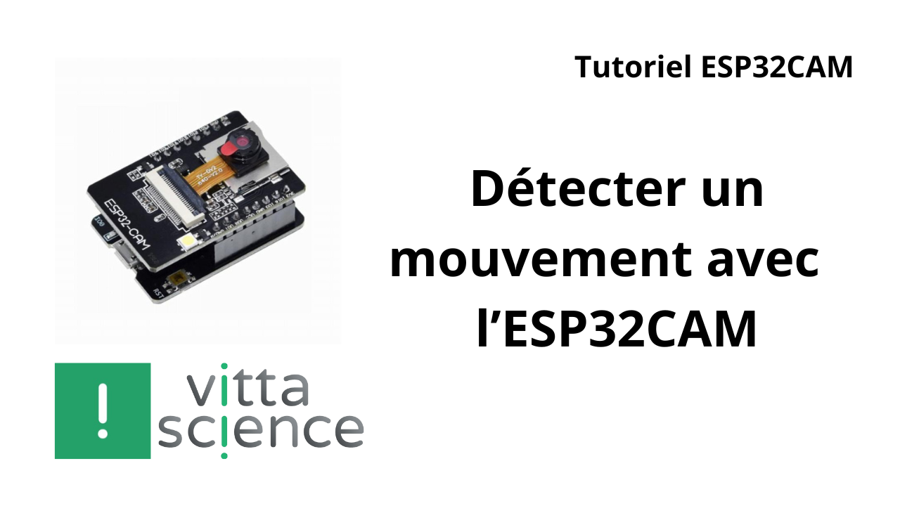 Détecter un mouvement avec l'ESP32CAM